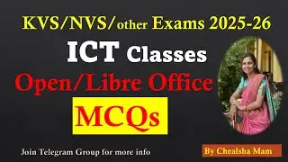 Open Office MCQ | Libre Office MCQ | KVS/NVS/Other Exams 2025 Computer ICT Classes By Chealsha Mam