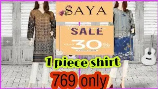 #Saya #sale 2021|saya mid summer sale upto 30%off|single piece shirt price 890 only|Huma shan