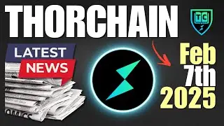 THORChain RUNE Latest News - Feb 7 2025