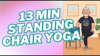 13 Min Standing Chair Yoga