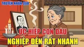 Ép Con Dâu Bán Nhà Cha Mẹ Đẻ, Mẹ Chồng Nhận Quả Báo Không Ngờ