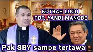 KOTBAH LUCU PDT. YANDI MANOBE FENOMENA KRISTEN NAFAS 