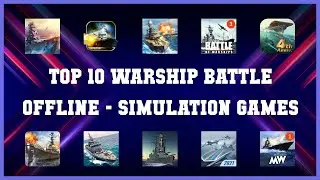 Top 10 Warship Battle Offline Android Games