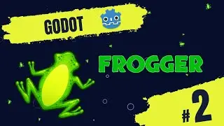 Make Frogger with Godot 4.5+ # 02 Frog Scene