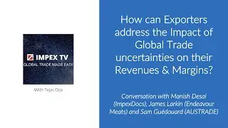 How can Exporters address the Impact of Global Trade uncertainties on their Revenues & Margins?