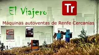 Renfe Cercanías - Máquinas autoventa. Maquinas autoventa. Maquina autoventa. Tickets