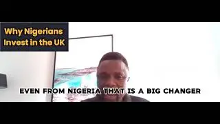 Why Nigerians Invest in the UK - Mortgage for Foreigners