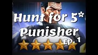 Hunt for 5 Star Punisher: Episode 1 | Marvel Contest of Champions