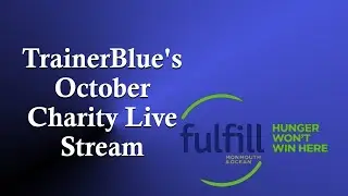 TrainerBlue's October Charity Live Stream
