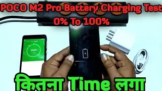 Poco M2 Pro Battery Charging Test 0% To 100% | Poco M2 Pro Full Battery Charge Honey Main Kitna Time