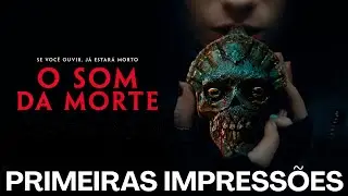THE SOUND OF DEATH! FIRST IMPRESSIONS