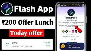 🔥flash app new ₹200 offer lunch today | best flash app offer flat ₹200 rs | flash app refer and earn