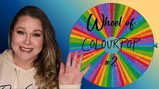 Wheel Of ColourPop #2