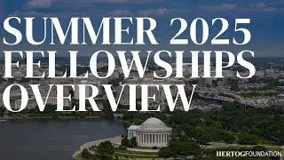 2025 Summer Fellowships Overview