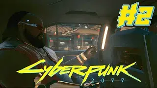 Прохождение Cyberpunk 2077 &mdash; Первые шаги в Найт-Сити