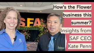Interview with SAF CEO Kate Penn: How's Flower Business this summer? | Spill the Petals Podcast