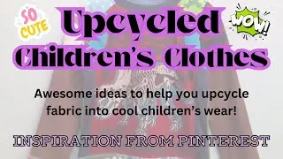 Upcycled Children's Clothing