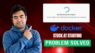 (SOLVED) Docker stuck on Starting the docker Engine on Mac / Windows / Linux 2025