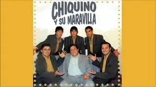 CHIQUINO Y SU MARAVILLA 2011 Hay amor