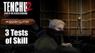 Hardest Tenchu Mission?! - Tenchu 2 Mission Editor! Part 7