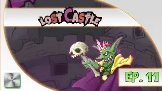 Lost Castle - Let's Play - Ep11 - Lost Castle Gameplay / The Main Tower