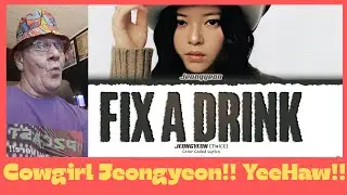 I'll Take 2 Drinks Please!! \ JEONGYEON (TWICE) 'FIX A DRINK' \ Reaction!!