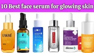 best face serum for glowing skin | best serum for glowing skin | face serum for glowing skin