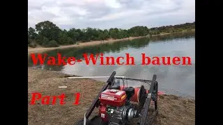 DAWINCHY Wakeboarding Winch DIY Bauanleitung Part 1