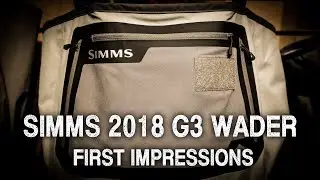 Simms 2018 G3 Wader First Impressions | Ashland Fly Shop