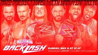 WWE WrestleMania Backlash 2022 Predictions! With HaavyInfinite