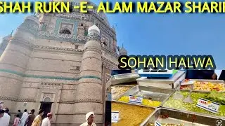 MULTAN vlog | FAMILY TRIP MULTAN SHEHAR GHOOMEY | SHAH RUKN ALAM KA MAZAR |FAMOUS SOHAN HALWA MULTAN