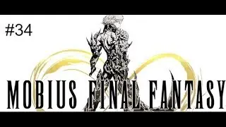 Mobius Final Fantasy Steam Gameplay #34 Chapter 3