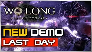 Wo Long: Fallen Dynasty - Last Day for the Demo Livestream