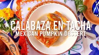 Calabaza en Tacha Recipe (Mexican Pumpkin Dessert)