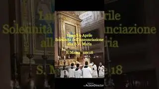 Solennit&agrave; dell'Annunciazione alla B.V. Maria