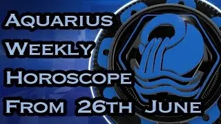 Aquarius Horoscope - Aquarius Weekly Horoscope From 26th June 2017 In Hindi