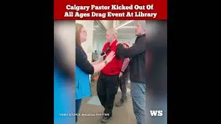 Calgary pastor kicked out of all ages drag event at library