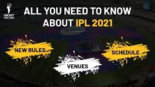 All You Need to Know about IPL 2021 | New Rules | Venues