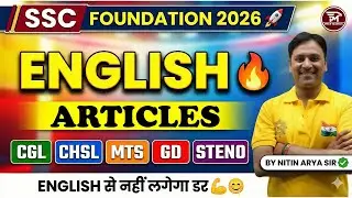 SSC Foundation 2026 | English Articles  | CGL, CHSL, MTS, GD, STENO | Nitin Arya Sir