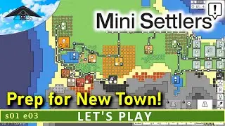 Prep for New Town! 🏛️ | Let's Play Mini Settlers (DEMO)  s01 e03