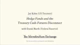 The Microstructure Exchange: Jay Kahn (US Treasury)