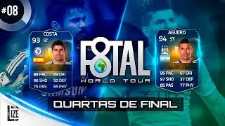 FIFA 15 UT &ndash; F8TAL WORLD TOUR #08 &ndash; QUARTAS DE FINAL VS. DRAKO