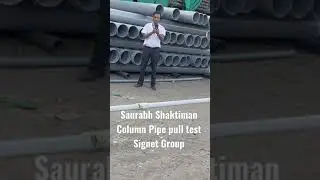 Column Pipe pull test at factory #shorts #short #shortvideo #signetgroup #saurabhshatiman