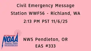 Civil Emergency Message - WWF56 - 2:13 PM PST 11/6/25 - EAS #333