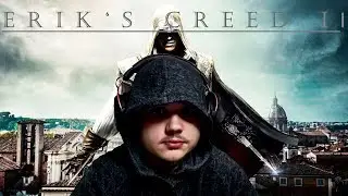 Erik's Creed II -nevereverplayalone montage-