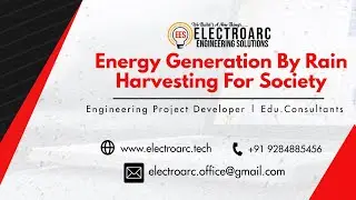 Energy Generation By Rain Harvesting For Society | Electrical Engineering Projects Developer .