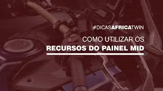 Dicas Africa Twin | Como Utilizar os recursos do painel MID