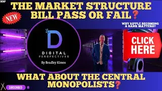 XRP- Will The Market Structure Bill Pass or Fail? - What About The Central Monopolists?