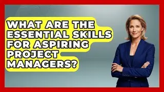 What Are the Essential Skills for Aspiring Project Managers? | The Project Manager Toolkit News
