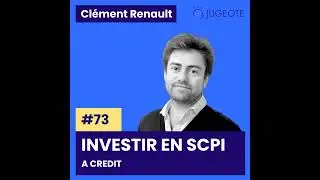 #73 - Investir &agrave; cr&eacute;dit dans les SCPI [Investissement SCPI]
